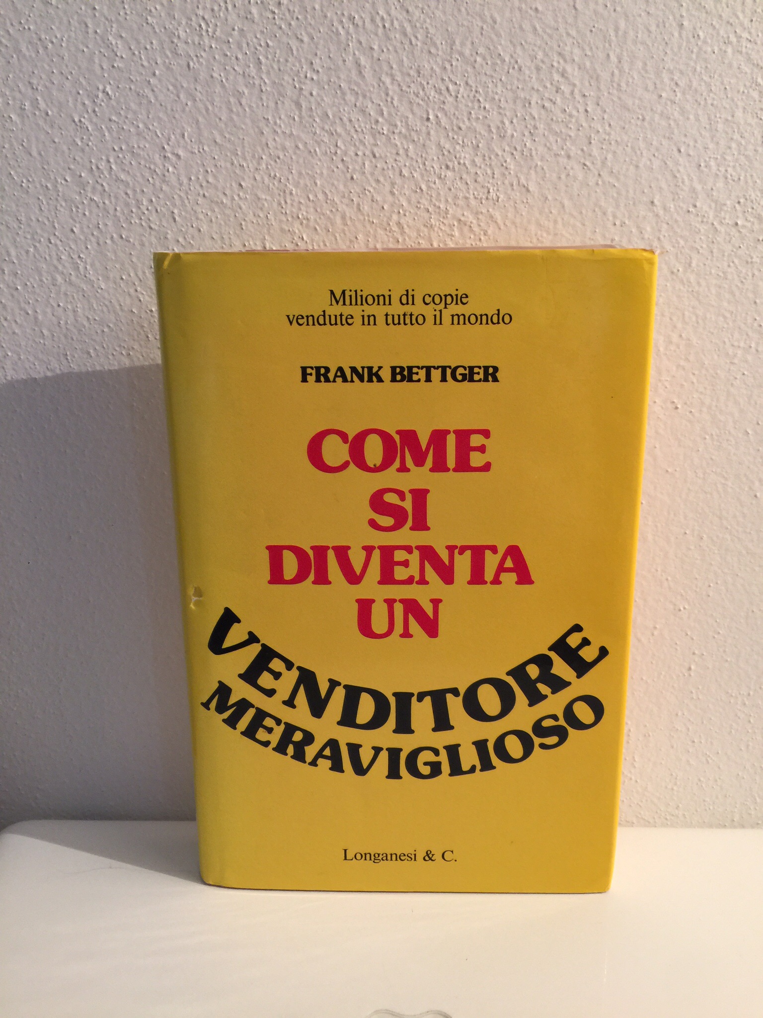 Come si diventa un venditore meraviglioso – Frank Bettger