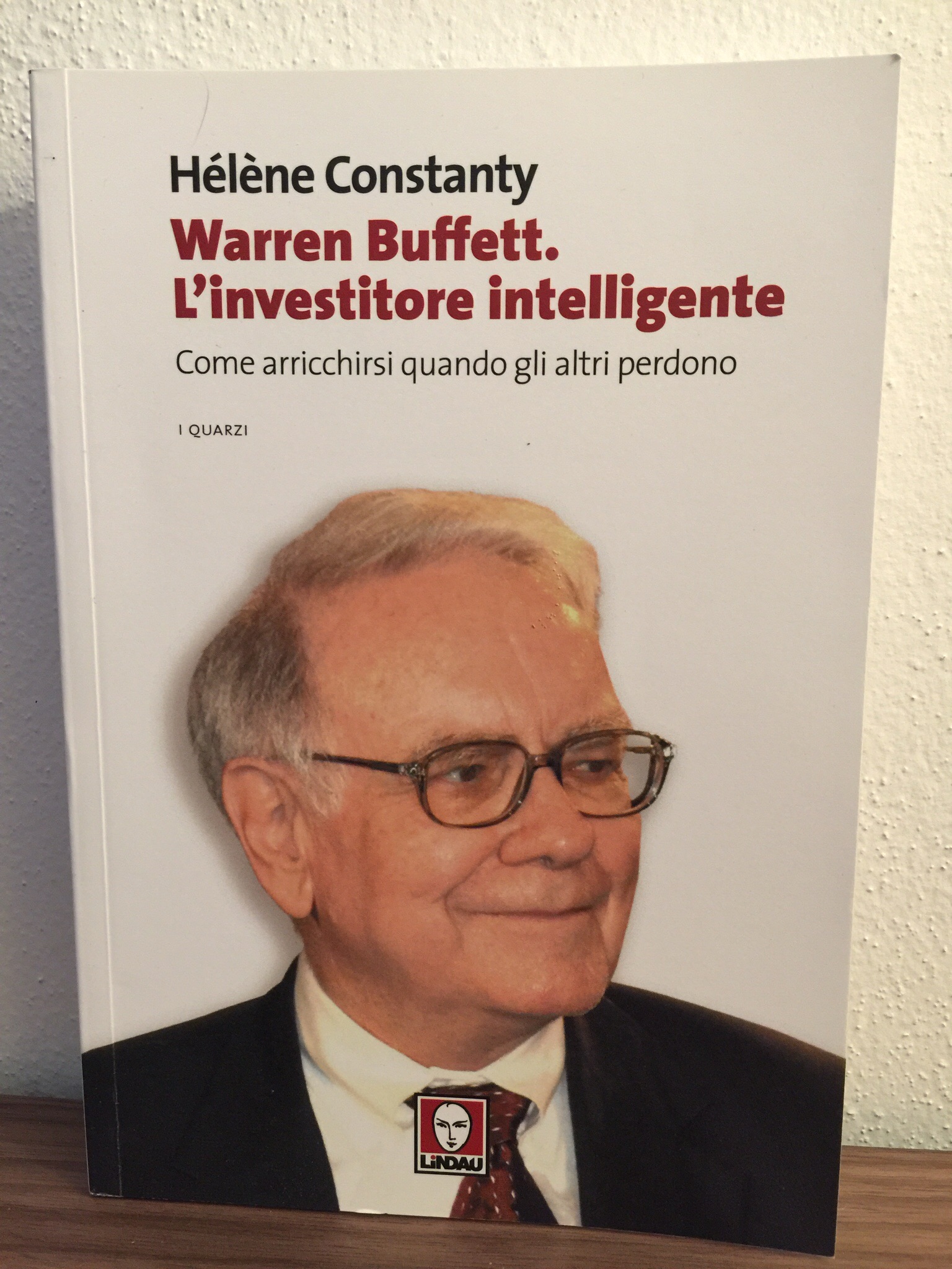 Hélène Constanty – Warren Buffet L’Investitore Intelligente