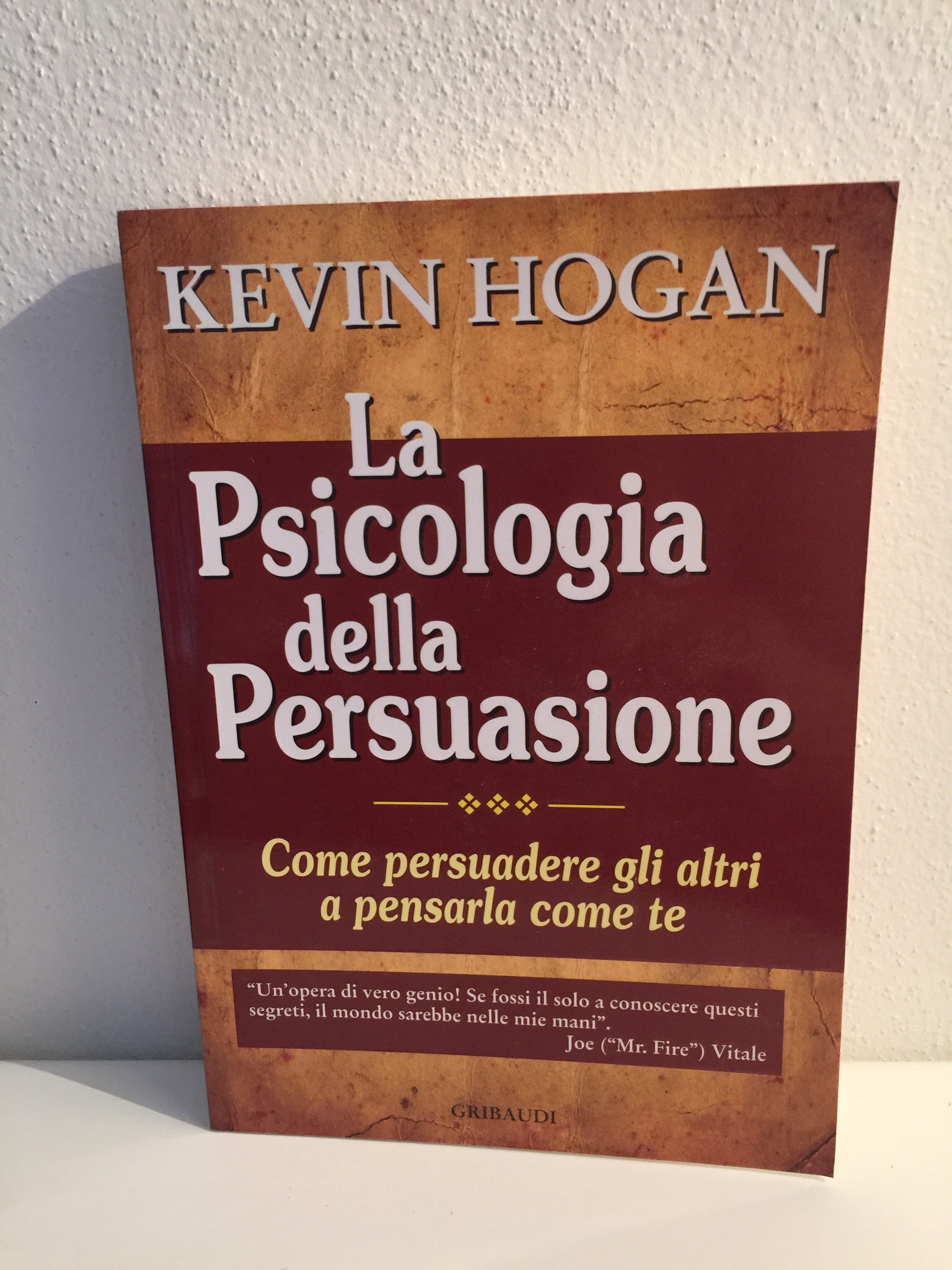 Kevin Hogan – La Psicologia della Persuasione