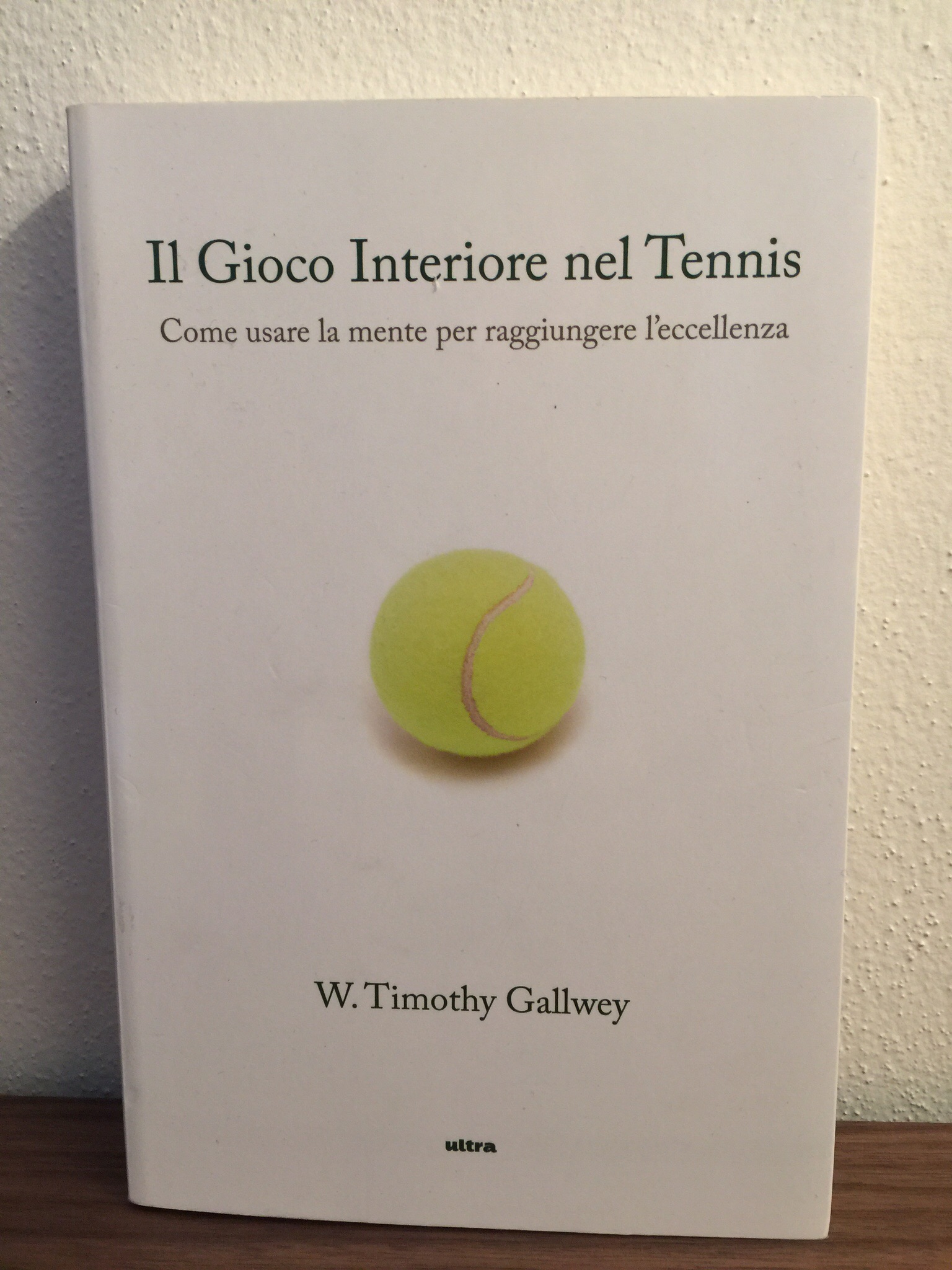 Il Gioco Interiore nel Tennis – W Timothy Gallwey