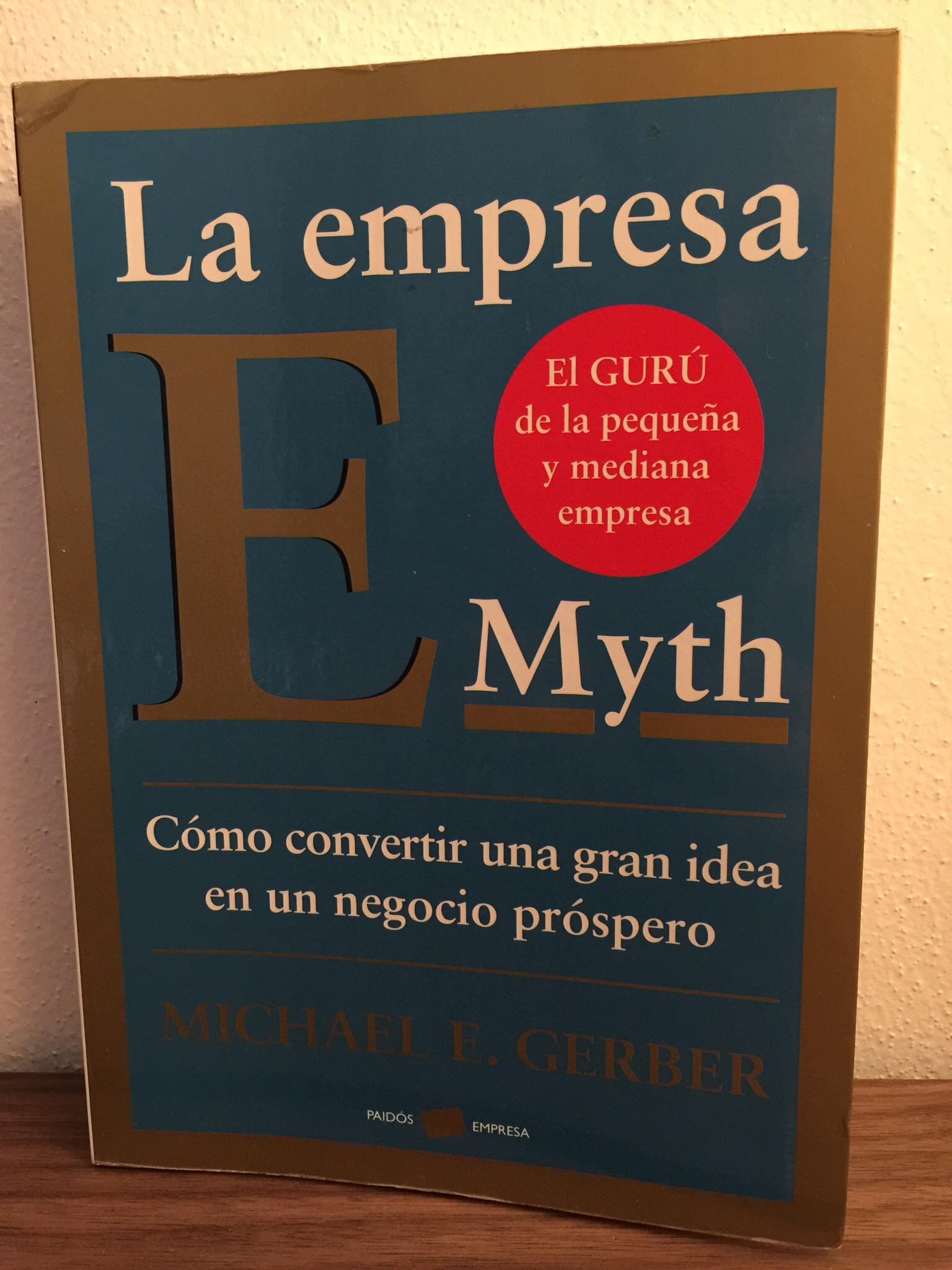 La empresa E Myth – Michael E Gerber