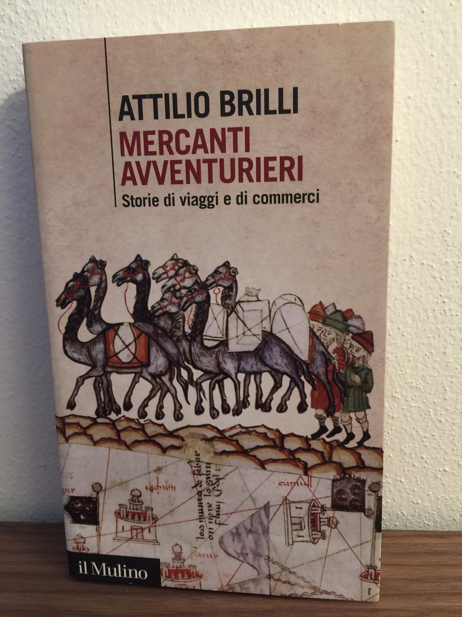 Attilio Brilli – Mercanti avventurieri