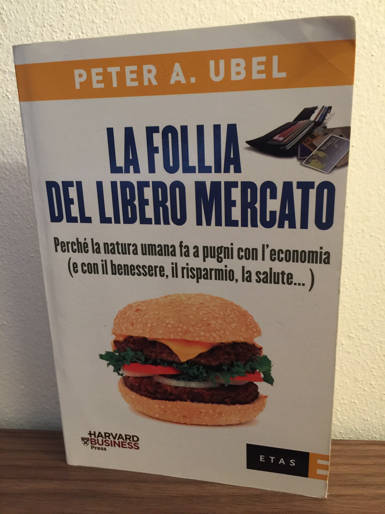 Peter A. Ubel – La follia del libero mercato