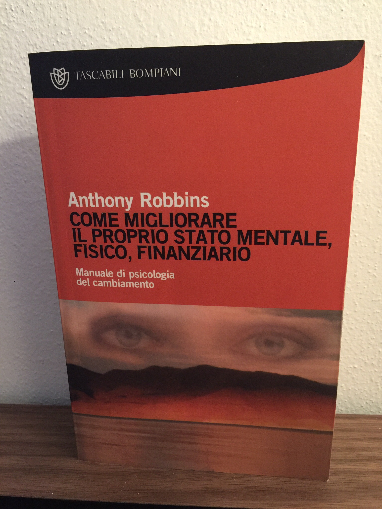 Anthony Robbins – Come migliorare il proprio stato mentale, fisico, finanziario