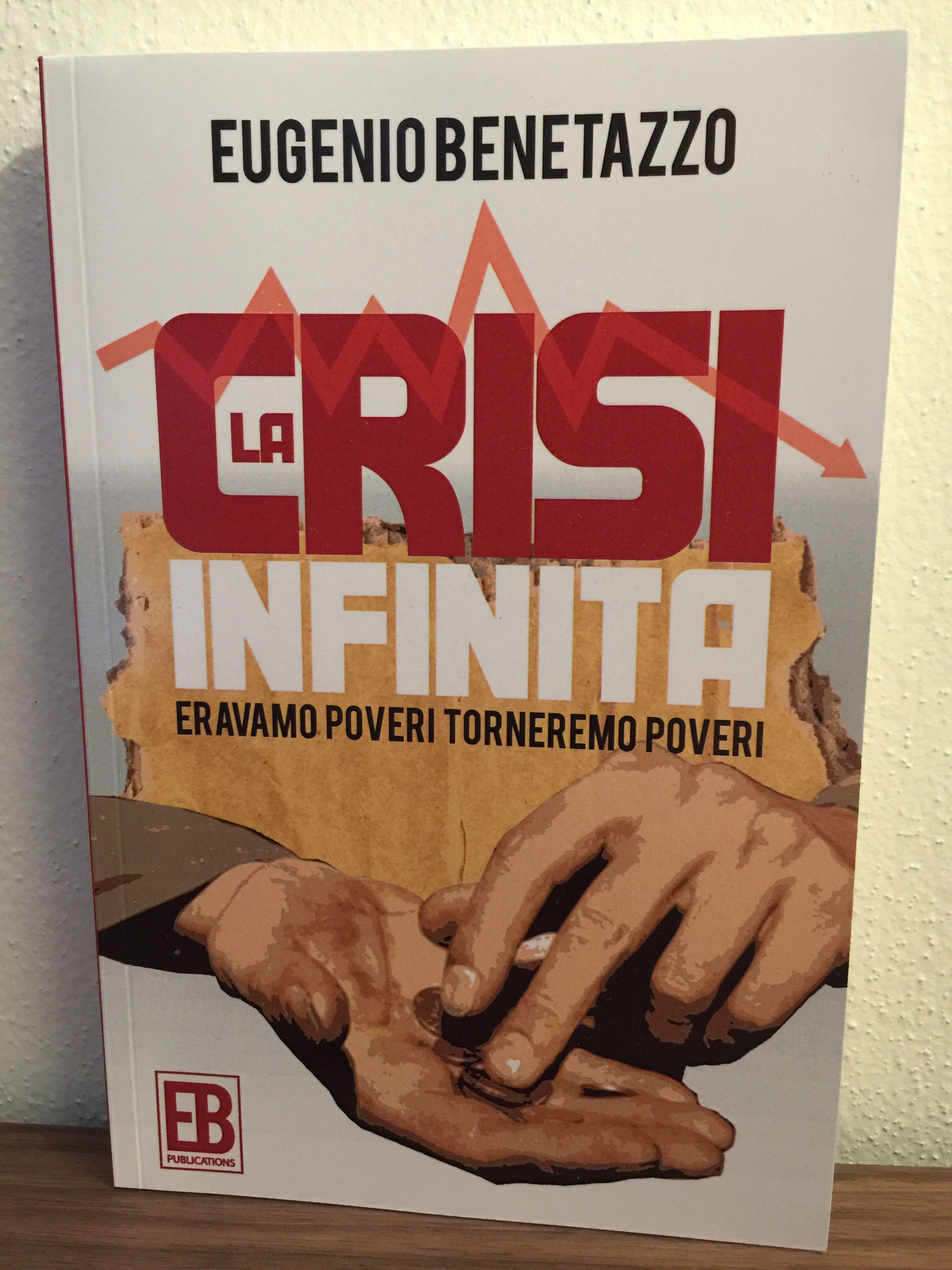 Eugenio Benetazzo – La Crisi infinita