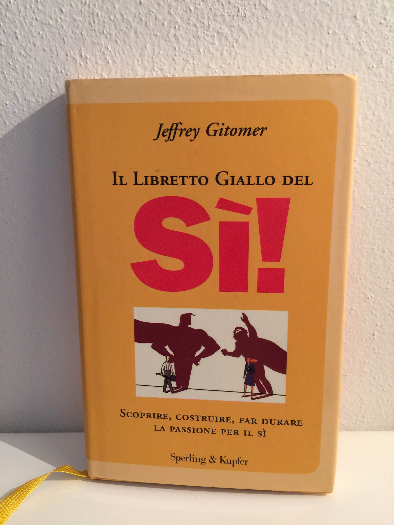 Il Libretto Giallo del Si – Jeffrey Gitomer