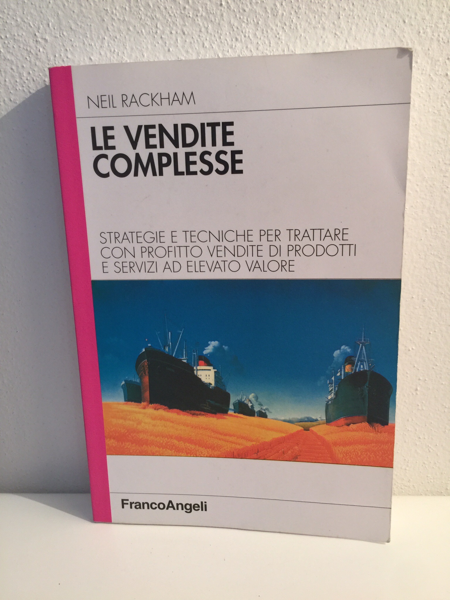 Le Vendite complesse – Neil Rackham