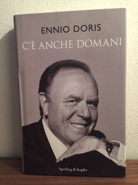 Ennio Doris C’è anche domani