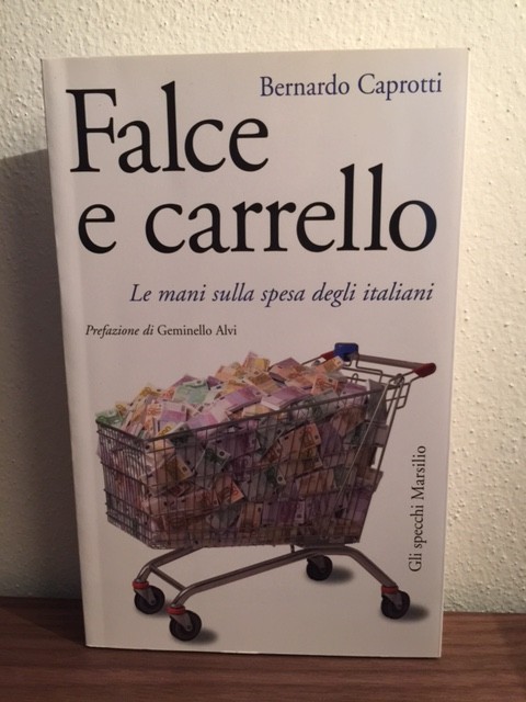 Falce e carrello Bernardo Caprotti