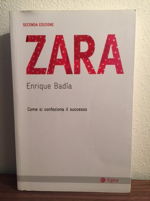 ZARA Come si confeziona il successo – Enrique Badìa