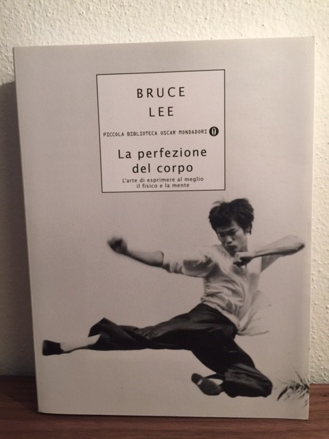 Bruce Lee La perfezione del corpo