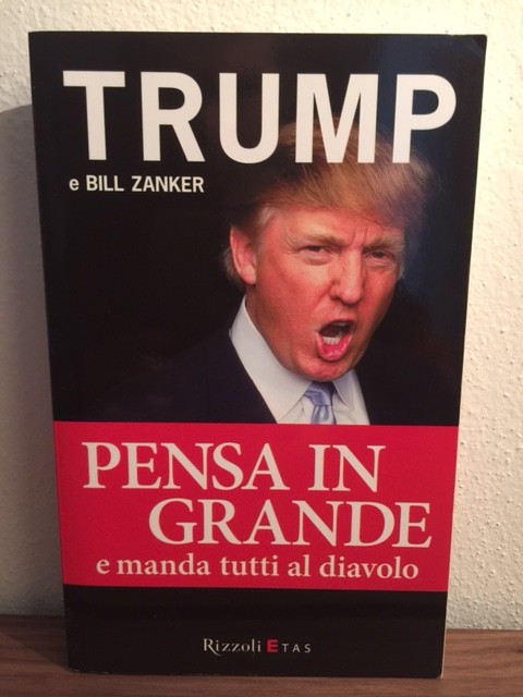 Trump e Bill Zanker – Pensa in grande e manda tutti al diavolo
